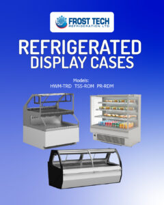 Read more about the article Refrigerated Display Cases – Frost Tech Refrigeration