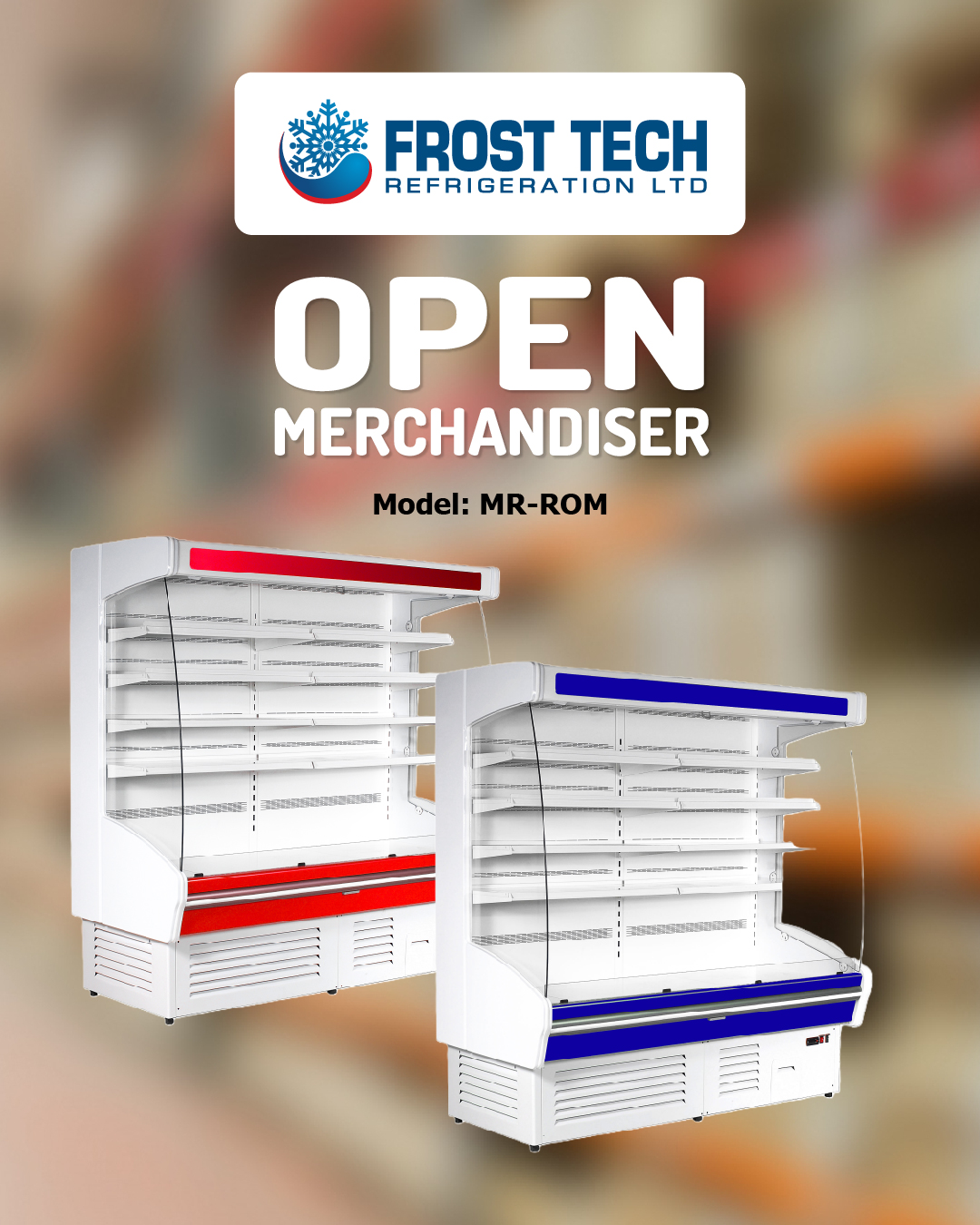 Read more about the article Frost Tech Refrigeration MR-ROM Open Merchandiser