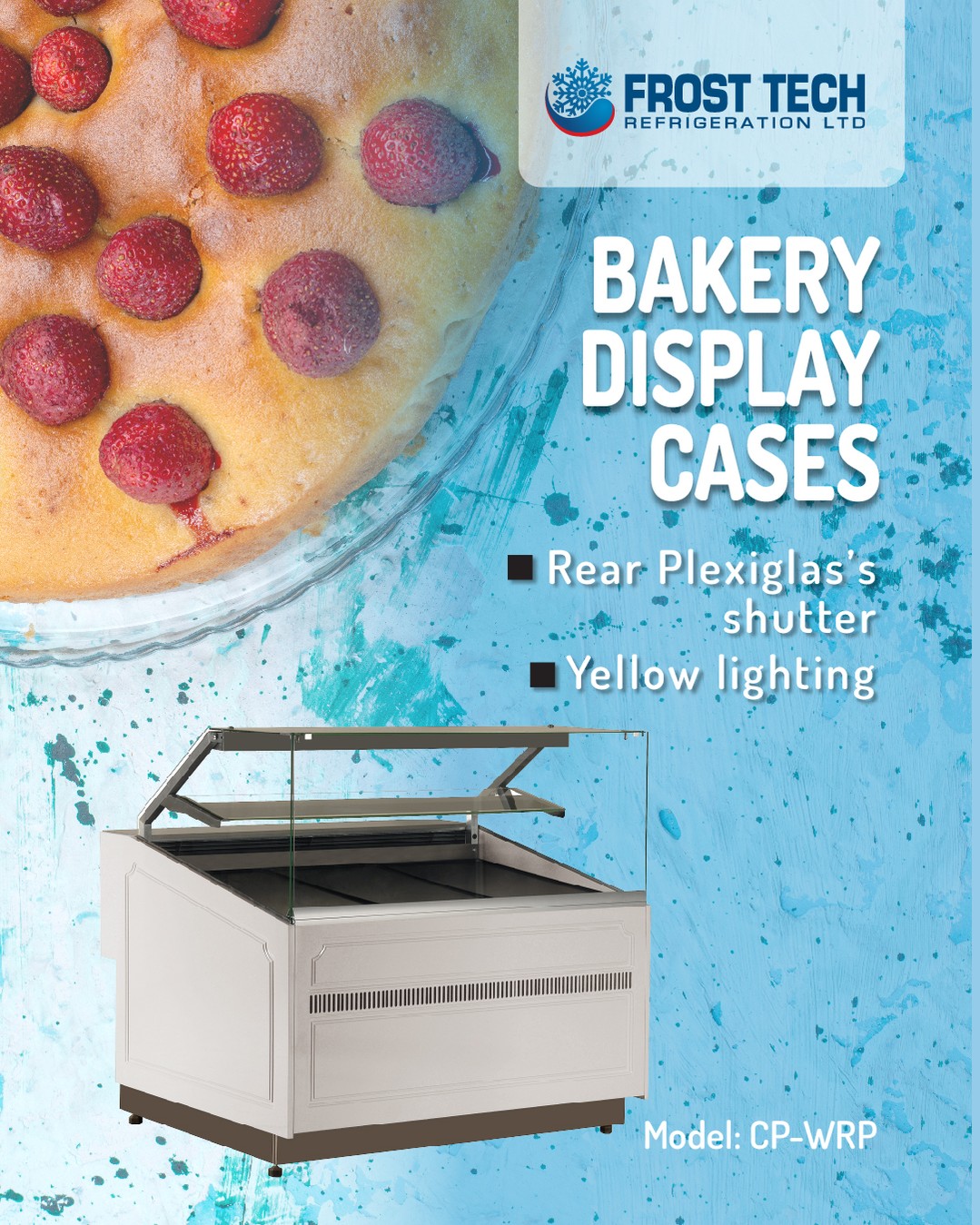 Read more about the article Bakery Display Case model CP-WRP – Frost Tech Refrigeration