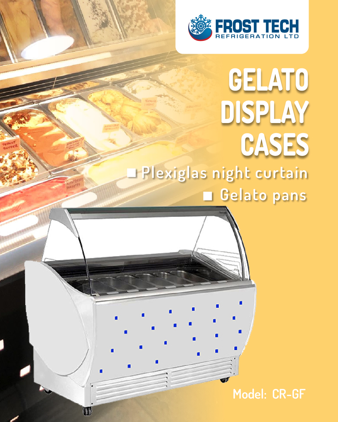 Read more about the article gelato display cases – CR-GF –  Frost Tech Refrigeration