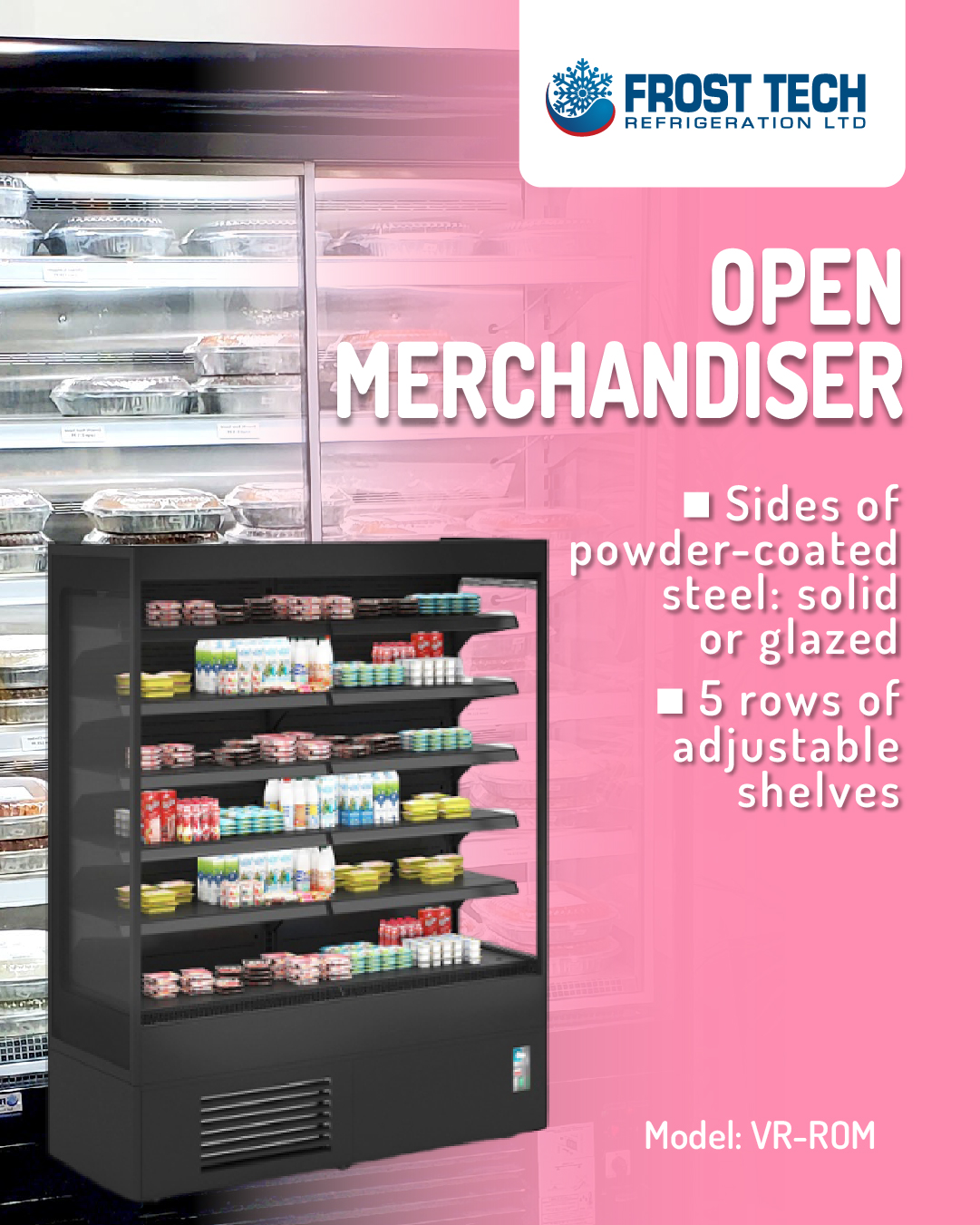Read more about the article Open Merchandiser – VR-ROM –  Frost Tech Refrigeration