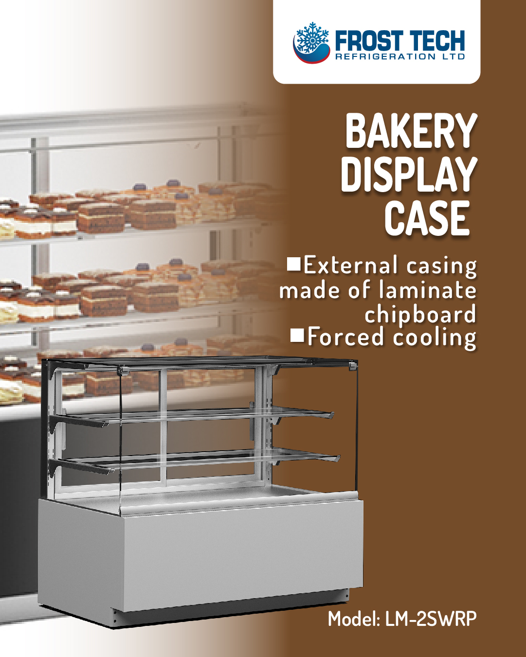 You are currently viewing bakery display case – LM-2SWRP –  Frost Tech Refrigeration