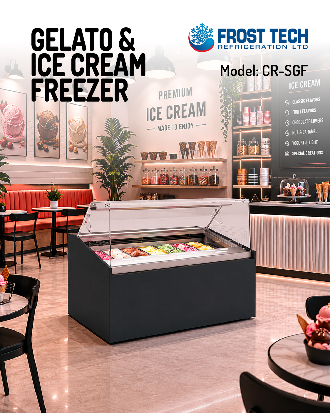 Read more about the article Gelato & Ice Cream Freezer – Model: CR-SGF –  Frost Tech Refrigeration