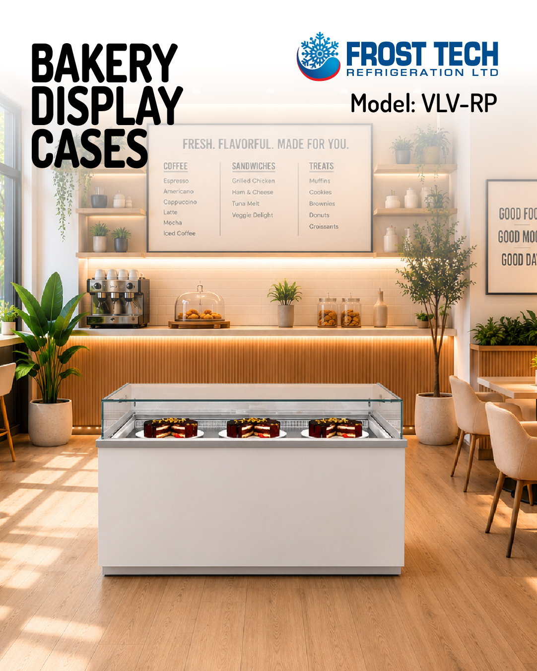 Read more about the article Bakery Display Cases – Model: VLV-RP –  Frost Tech Refrigeration